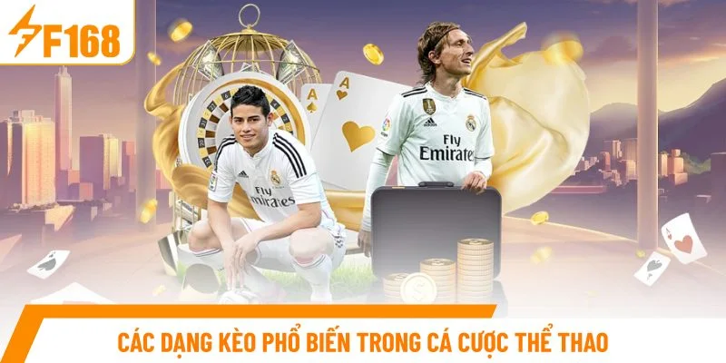 Các dạng kèo phổ biến trong cá cược thể thao 