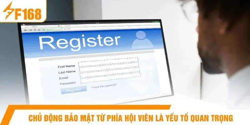 Chủ động bảo mật từ phía hội viên là yếu tố quan trọng